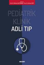 Seçkin Yayıncılık - Seçkin Yayıncılık Pediatrik Klinik Adli Tıp