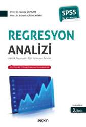 Seçkin Yayıncılık - Seçkin Yayıncılık Regresyon Analizi Lojistik Regresyon - Eğri Uydurma - Tahmin