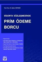 Seçkin Yayıncılık - Seçkin Yayıncılık Sigorta Sözleşmesinde Prim Ödeme Borcu