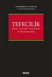 Seçkin Yayıncılık - Seçkin Yayıncılık Tefecilik Hukuk – Ceza – İdari Yargı Boyutu ve Örnek Kararlarla