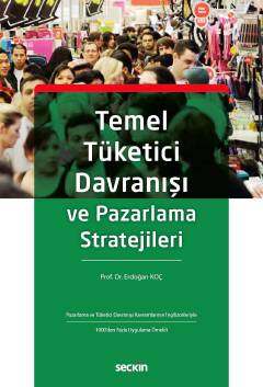 Seçkin Yayıncılık Temel Tüketici Davranışı ve Pazarlama Stratejileri