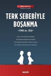 Seçkin Yayıncılık - Seçkin Yayıncılık Terk Sebebiyle Boşanma TMK m. 164