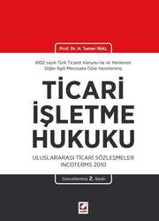 Seçkin Yayıncılık - Seçkin Yayıncılık Ticarî İşletme Hukuku Uluslararası Ticarî Sözleşmeler Incoterms 2010