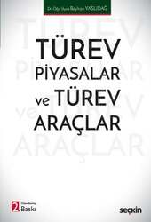Seçkin Yayıncılık - Seçkin Yayıncılık Türev Piyasalar ve Türev Araçlar