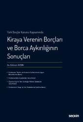 Seçkin Yayıncılık - Seçkin Yayıncılık Türk Borçlar Kanunu KapsamındaKiraya Verenin Borçları ve Borca Aykırılığının Sonuçları