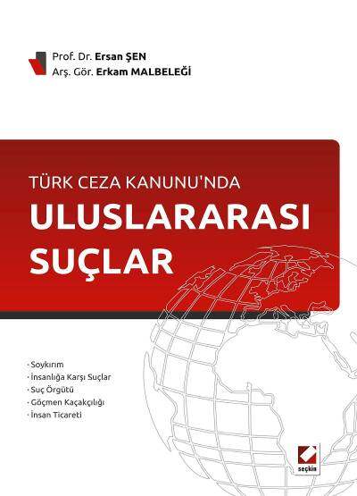 Seçkin Yayıncılık Türk Ceza KanunundaUluslararası Suçlar
