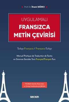 Seçkin Yayıncılık UygulamalıFransızca Metin Çevirisi Türkçe - Fransızca / Fransızca - Türkçe