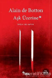 Aşk Üzerine Sel Yayıncılık - Sel Yayıncılık