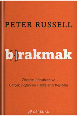 Serenad Yayınları Bırakmak - Peter Russell - 1