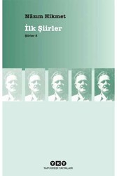 Yapı Kredi Yayınları - Şiirler 8 – İlk Şiirler Yapı Kredi Yayınları