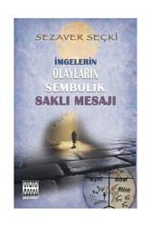 Sınır Ötesi Yayınları İmgelerin Olayların Sembolik Saklı Mesajı - Sınır Ötesi Yayınları