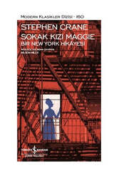 İş Bankası Kültür Yayınları - İş Bankası Kültür Yayınları Sokak Kızı Maggie - Bir New York Hikayesi