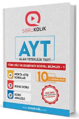 Sorukolik Yayınları AYT Türk Dili ve Edebiyatı Sosyal Bilimler 1 10'lu Deneme Sınavı - 1