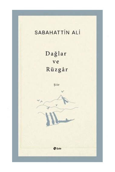 Şule Yayınları Dağlar ve Rüzgar - 1