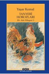 Yapı Kredi Yayınları - Tanyeri Horozları - Bir Ada Hikayesi 3 Yapı Kredi Yayınları