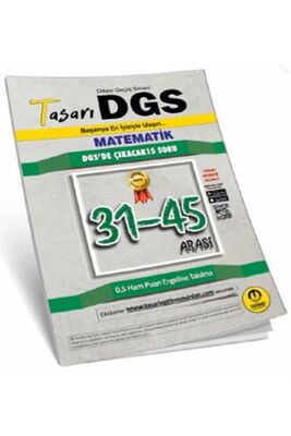 Tasarı Yayınları DGS Matematik 31-45 Arası Garanti Soru Kitapçığı - 1