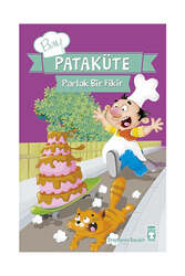 Timaş Çocuk Yayınları Bay Pataküte - Parlak Bir Fikir - Timaş Çocuk Yayınları