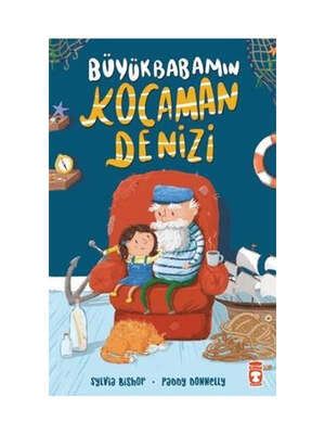 Timaş Çocuk Yayınları Büyükbabamın Kocaman Denizi - 1