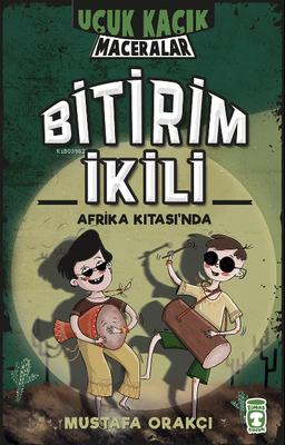 Timaş Çocuk Bitirim İkili Afrika Kıtasında Uçuk Kaçık Maceralar - 1