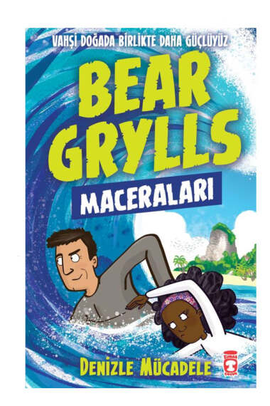 Timaş Çocuk Denizle Mücadele - Bear Grylls Maceraları - 1