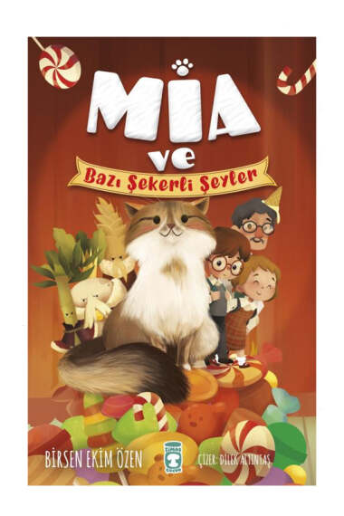 Timaş Çocuk Yayınları Mia ve Bazı Şekerli Şeyler - 1