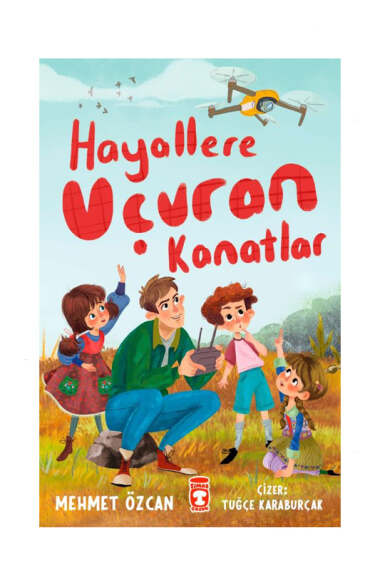 Timaş Çocuk Yayınları Hayallere Uçuran Kanatlar - 1