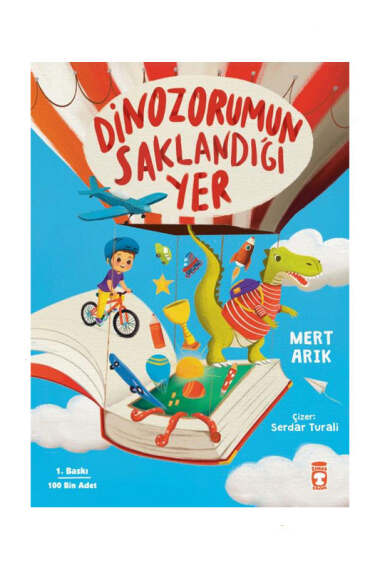 Timaş Çocuk Dinozorumun Saklandığı Yer - 1