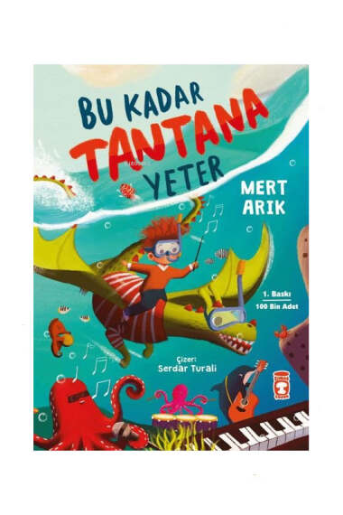 Timaş Çocuk Bu Kadar Tantana Yeter - 1