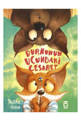 Timaş Çocuk Burnunun Ucundaki Cesaret - Timaş Çocuk Yayınları