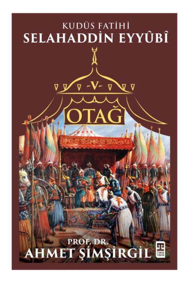 Timaş Tarih Otağ V Selahaddin Eyyubi - 1