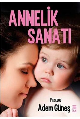 ​Annelik Sanatı Timaş Yayınları - 1