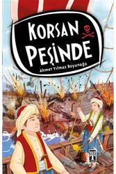 Timaş Yayınları - Korsan Peşinde Timaş Yayınları