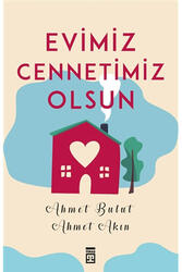 Timaş Yayınları - Evimiz Cennetimiz Olsun Timaş Yayınları