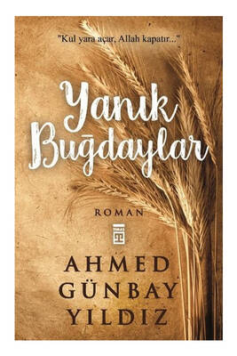 Timaş Yayınları Yanık Buğdaylar - 1