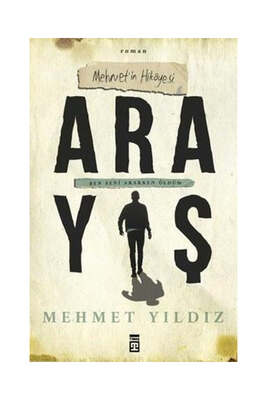 Timaş Yayınları Arayış - Mehmet′in Hikayesi - 1