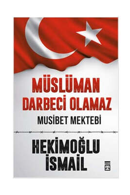 Timaş Yayınları Müslüman Darbeci Olamaz - 1