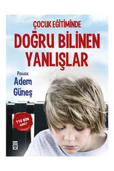 Timaş Yayınları - Timaş Yayınları Çocuk Eğitiminde Doğru Bilinen Yanlışlar