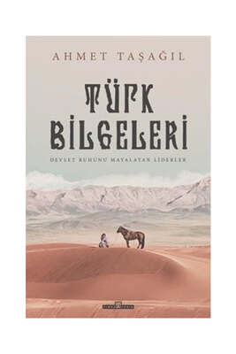 Timaş Yayınları Türk Bilgeleri - Devlet Ruhunu Mayalayan Liderler - 1