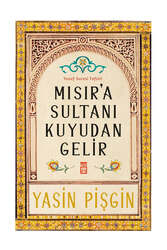 Timaş Yayınları Mısır'a Sultanı Kuyudan Gelir - Timaş Yayınları