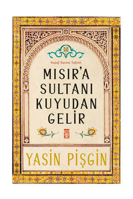 Timaş Yayınları Mısır'a Sultanı Kuyudan Gelir - 1