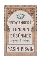 Timaş Yayınları - Timaş Yayınları Hz.Peygamber'i Yeniden Düşünmek
