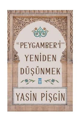 Timaş Yayınları Hz.Peygamber'i Yeniden Düşünmek - 1