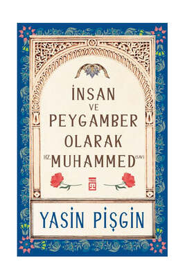 Timaş Yayınları İnsan ve Peygamber Olarak Hz. Muhammed (SAV) - 1