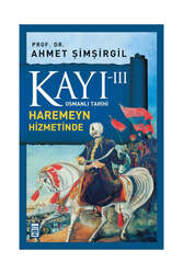 Timaş Yayınları - Timaş Yayınları Kayı 3: Haremeyn Hizmetinde