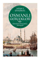 Timaş Yayınları Osmanlı Gerçekleri 3 - Timaş Yayınları