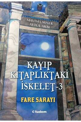Kayıp Kitaplıktaki İskelet 3 Fare Sarayı Tudem Yayınları - 1