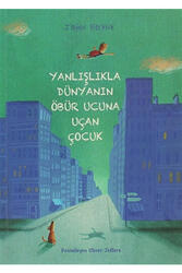 Yanlışlıkla Dünyanın Öbür Ucuna Uçan Çocuk Tudem Yayınları - Tudem Yayınları