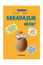 Tudem Yayınları Filozof Çocuk : Arkadaşlık Nedir? - Tudem Yayınları