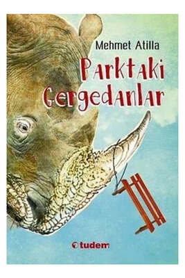 Tudem Yayınları Parktaki Gergedanlar - 1