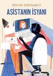 Tudem Yayınları - Tudem Yayınları Asistanın İsyanı
